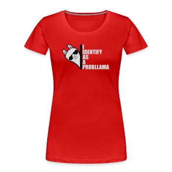 I Identify As A Probllama Cool Lama Problem Spruch - Frauen Premium Bio T-Shirt - Rot - Vorne - Mia (176cm)