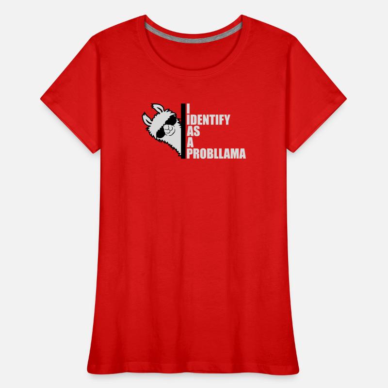 I Identify As A Probllama Cool Lama Problem Spruch Frauen Premium Bio T-Shirt