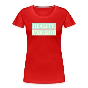 Réalité acceptée - T-shirt bio Premium Femme - rouge - Devant - Mia (176cm)