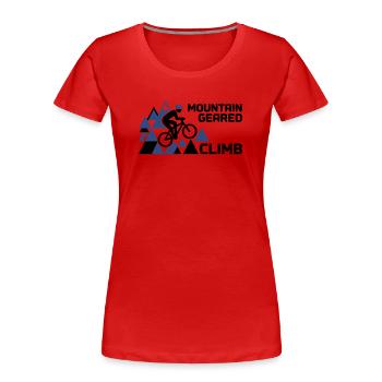 Mountain Bike Climb Mountains Saying - Women's Premium Organic T-Shirt - red - Front - Mia (176cm)