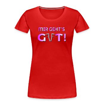 GUTE BESSERUNG - GEHHILFE - Frauen Premium Bio T-Shirt - Rot - Vorne - Mia (176cm)