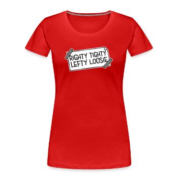 Righty Tighty Lefty Loosie Funny DIY Logo - Women's Premium Organic T-Shirt - red - Front - Mia (176cm)