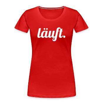 Läuft. Handlettering Script - Frauen Premium Bio T-Shirt - Rot - Vorne - Mia (176cm)