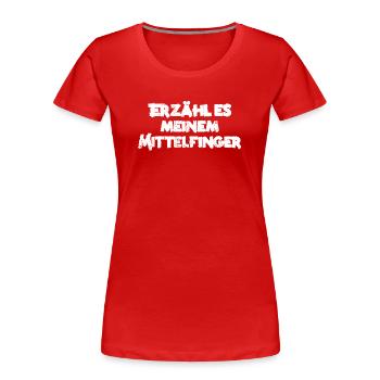 Mittelfinger fuck you Schrift Provokation Grunge - Frauen Premium Bio T-Shirt - Rot - Vorne - Mia (176cm)