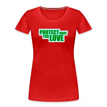 Protect What You Love Nature Protection Statement Logo - Women's Premium Organic T-Shirt - red - Front - Mia (176cm)