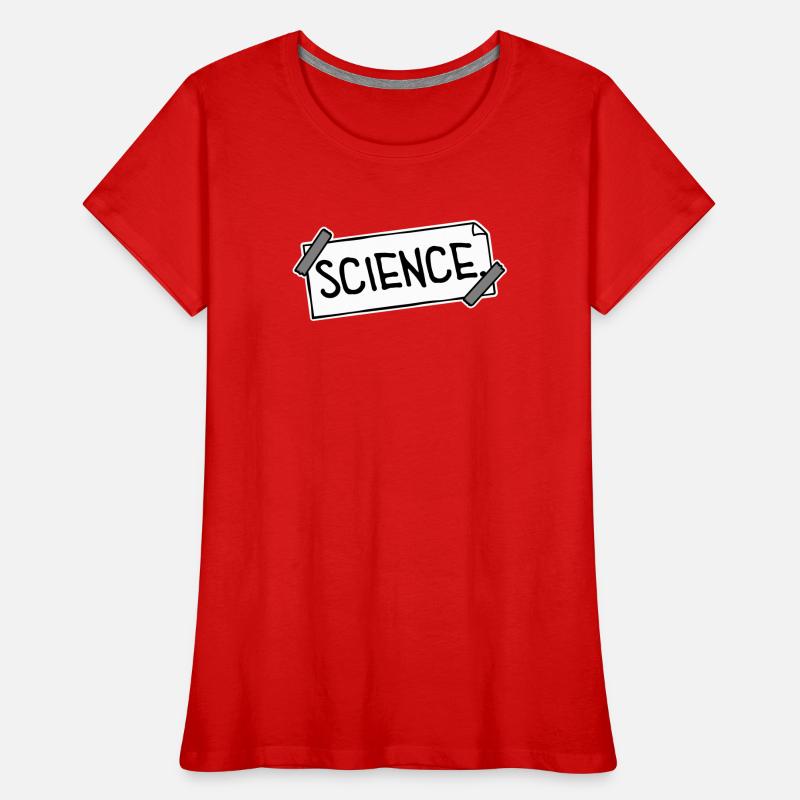 Science Wissenschaft Statement Nerd Bildung Spruch Frauen Premium Bio T-Shirt