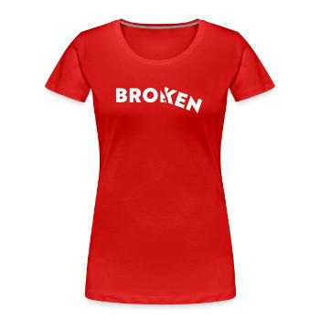 Broken - Gebrochen - Frauen Premium Bio T-Shirt - Rot - Vorne - Mia (176cm)