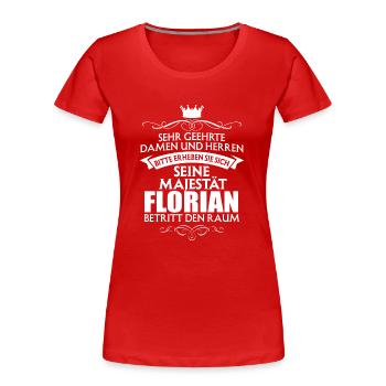 FLORIAN - Majestät - Frauen Premium Bio T-Shirt - Rot - Vorne - Mia (176cm)