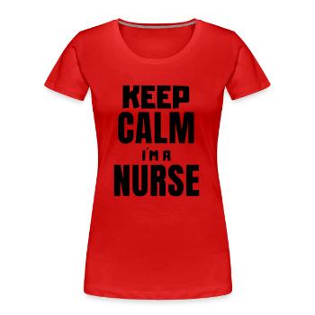 Keep calm i'ma nurse - Women's Premium Organic T-Shirt - red - Front - Mia (176cm)