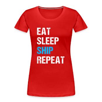 Eat Sleep Ship Repeat Sailor Skipper Captain Sailb - Frauen Premium Bio T-Shirt - Rot - Vorne - Mia (176cm)
