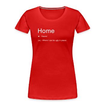 Définition du domicile - T-shirt bio Premium Femme - rouge - Devant - Mia (176cm)