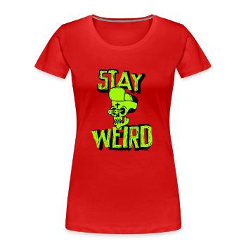 Stay Weird Crazy Gangster Skull Totenkopf Freak - Frauen Premium Bio T-Shirt - Rot - Vorne - Mia (176cm)