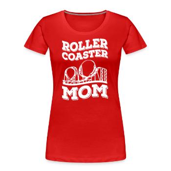 Roller Coaster Mom - Frauen Premium Bio T-Shirt - Rot - Vorne - Mia (176cm)