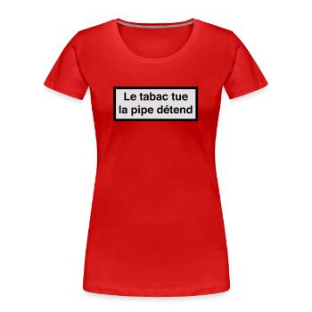 Tobacco kills, pipe relaxes :) - Women's Premium Organic T-Shirt - red - Front - Mia (176cm)