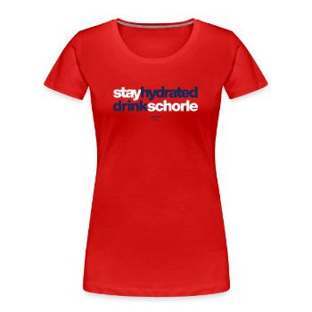 Stay Hydrated Drink Spritzer - Women's Premium Organic T-Shirt - red - Front - Mia (176cm)