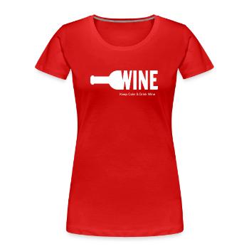 WINE Keep Calm & Drink Wine - Frauen Premium Bio T-Shirt - Rot - Vorne - Mia (176cm)