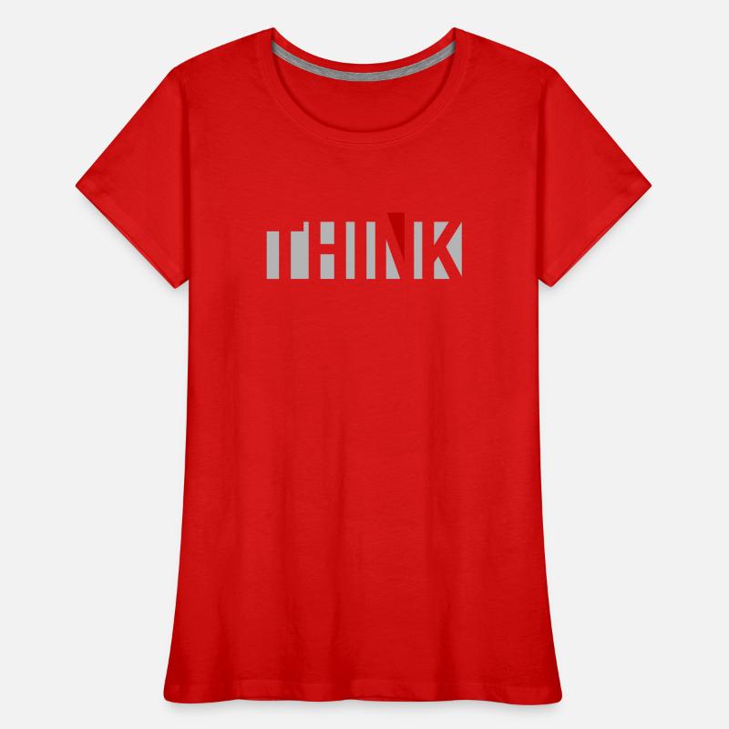 THINK Frauen Premium Bio T-Shirt