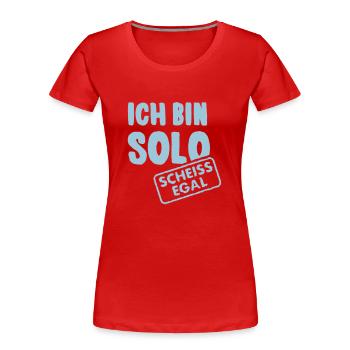 Je suis en solo - merde - T-shirt bio Premium Femme - rouge - Devant - Mia (176cm)