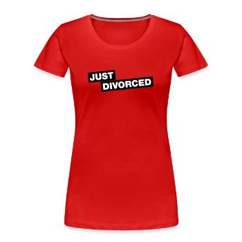 Je viens de divorcer - T-shirt bio Premium Femme - rouge - Devant - Mia (176cm)
