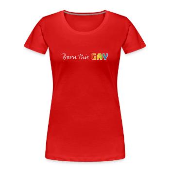 Regenbogen born this gay | LGBT lgbtqi queer - Frauen Premium Bio T-Shirt - Rot - Vorne - Mia (176cm)