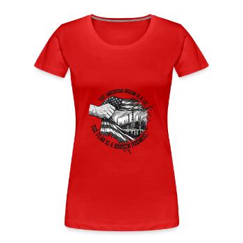 The American Dream is a Lie - Frauen Premium Bio T-Shirt - Rot - Vorne - Mia (176cm)