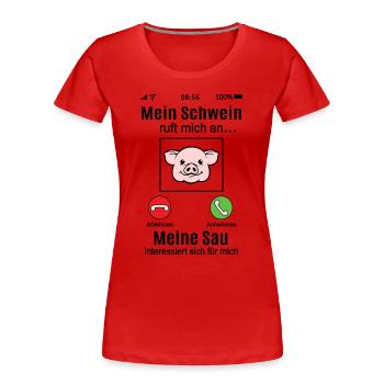 Schwein ruft Schweine lustig Landwirt Bauernhof - Frauen Premium Bio T-Shirt - Rot - Vorne - Mia (176cm)