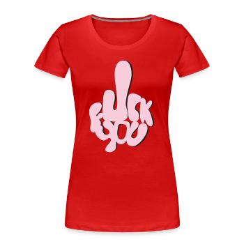 Fuck You in Bubble Letters - Women's Premium Organic T-Shirt - red - Front - Mia (176cm)