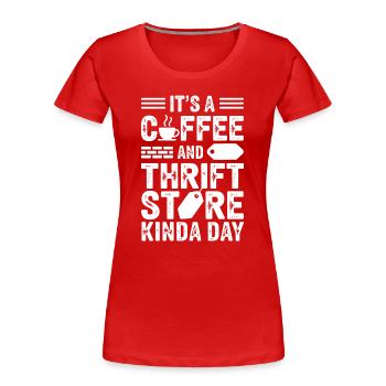Tag des Kaffee-Secondhand-Ladens - Frauen Premium Bio T-Shirt - Rot - Vorne - Mia (176cm)
