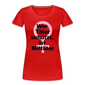 WER TÄTER SCHÜTZT, IST MITTÄTER! ♀ FEMALE EMPOWENT - Frauen Premium Bio T-Shirt - Rot - Vorne - Mia (176cm)