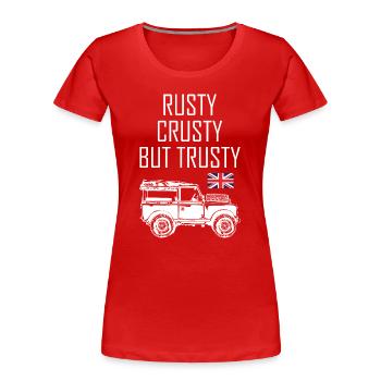 Rusty_Crusty_but_Trusty - T-shirt bio Premium Femme - rouge - Devant - Mia (176cm)