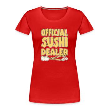 Japanese Food Lover Official Sushi Dealer - Frauen Premium Bio T-Shirt - Rot - Vorne - Mia (176cm)