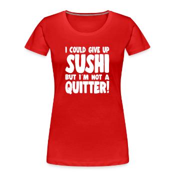 Sushi Lover I Could Not Give Up Sushi - Frauen Premium Bio T-Shirt - Rot - Vorne - Mia (176cm)