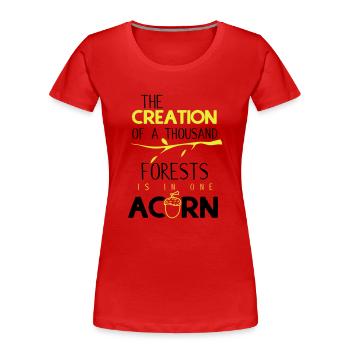 The creation of a thousand forests - Women's Premium Organic T-Shirt - red - Front - Mia (176cm)