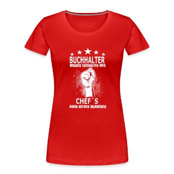 buchhalter_chefs - Frauen Premium Bio T-Shirt - Rot - Vorne - Mia (176cm)