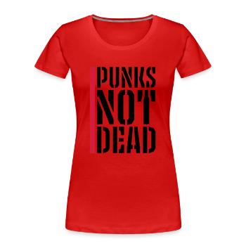 punks not dead Zitat - Frauen Premium Bio T-Shirt - Rot - Vorne - Mia (176cm)