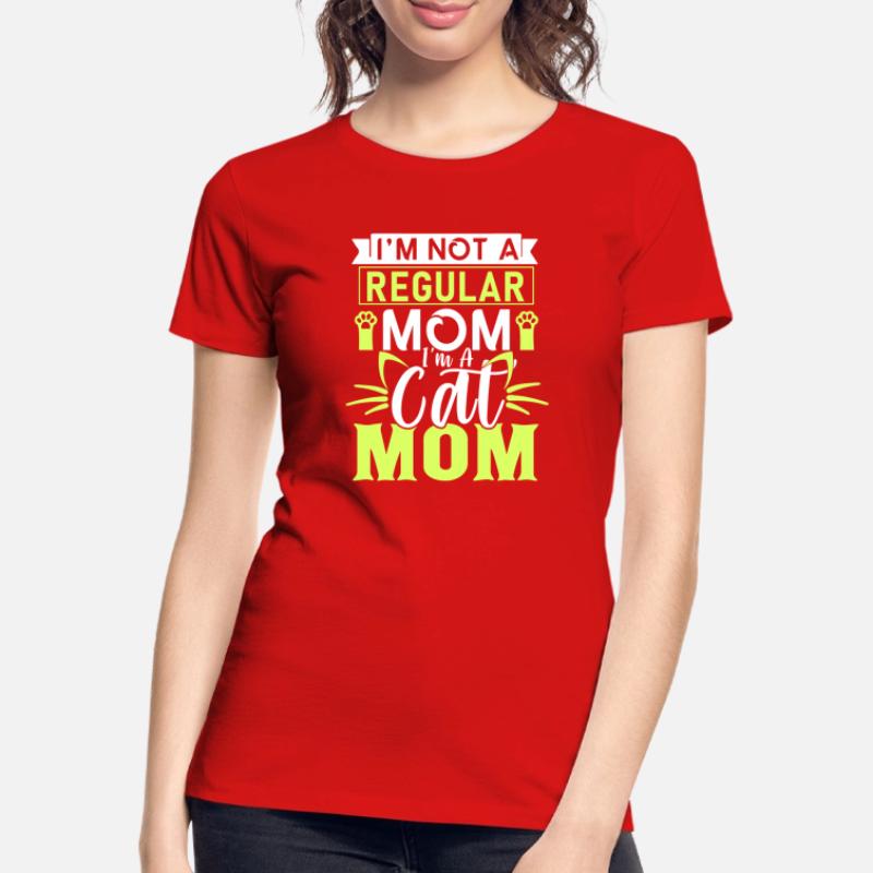 Ich bin keine normale Mutter, ich bin eine Katzenmutter Frauen Premium Bio T-Shirt