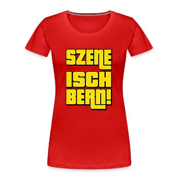 Szene Isch Bern - Frauen Premium Bio T-Shirt - Rot - Vorne - Mia (176cm)