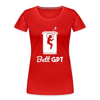 Bett Schlaf Pyjama GPT Geschenk - Frauen Premium Bio T-Shirt - Rot - Vorne - Mia (176cm)