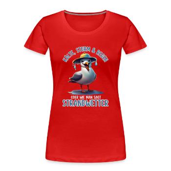 Froid, tempête et pluie Plage Météo Drôle Mouette - T-shirt bio Premium Femme - rouge - Devant - Mia (176cm)