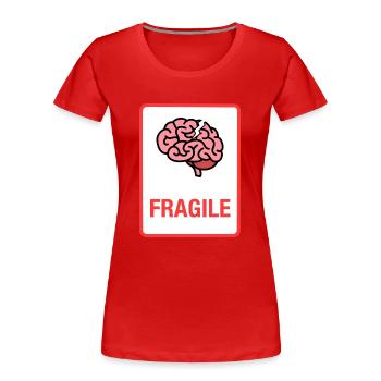 Fragile - Women's Premium Organic T-Shirt - red - Front - Mia (176cm)
