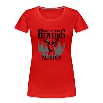 Jagen ist meine Leidenschaft Geschenkjäger - Frauen Premium Bio T-Shirt - Rot - Vorne - Mia (176cm)