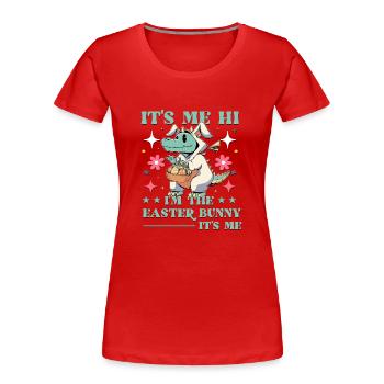 Ostern Lustiger Spruch - Frauen Premium Bio T-Shirt - Rot - Vorne - Mia (176cm)
