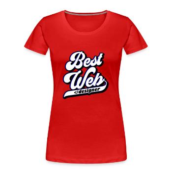 Best Web Designer | Farben änderbar - Frauen Premium Bio T-Shirt - Rot - Vorne - Mia (176cm)