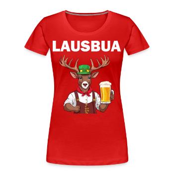 Lausbua Lederhose Hirsch Tracht Trachten Ersatz - Frauen Premium Bio T-Shirt - Rot - Vorne - Mia (176cm)