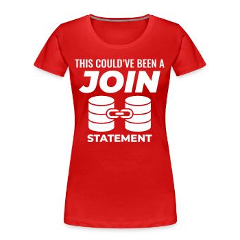 SQL Join Database, instruction de programmation des données - T-shirt bio Premium Femme - rouge - Devant - Mia (176cm)