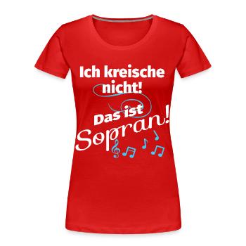 Ich kreische nicht Sopran - Frauen Premium Bio T-Shirt - Rot - Vorne - Mia (176cm)