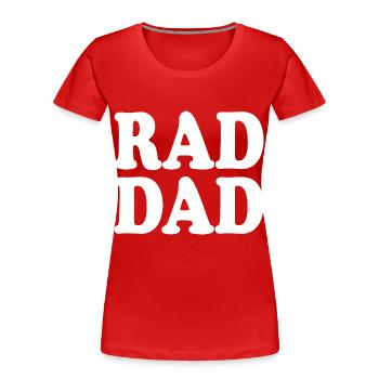 Rad dad - Frauen Premium Bio T-Shirt - Rot - Vorne - Mia (176cm)
