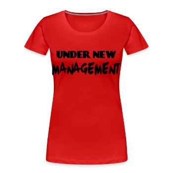 Under new Management - Frauen Premium Bio T-Shirt - Rot - Vorne - Mia (176cm)