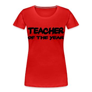Teacher of the year - T-shirt bio Premium Femme - rouge - Devant - Mia (176cm)