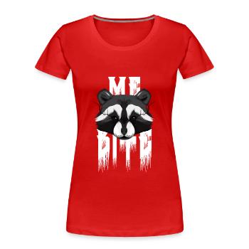 Ich beiße Waschbär - Frauen Premium Bio T-Shirt - Rot - Vorne - Mia (176cm)